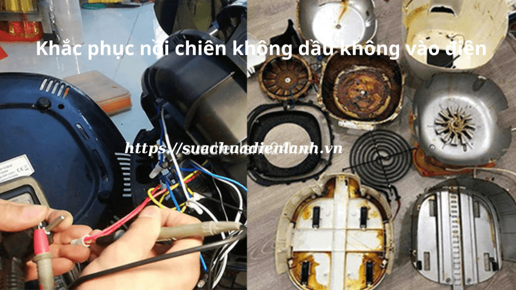 Khắc phục nồi chiên không dầu không vào điện 3 Them tieu de phu1