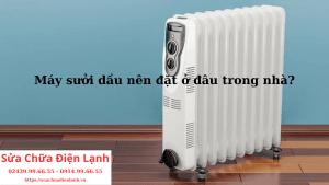 May suoi dau nen dat o dau trong nha