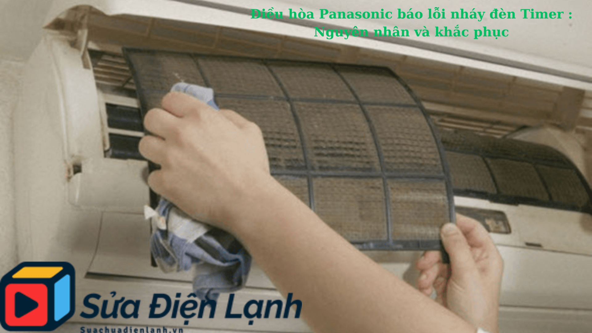 Điều hòa Panasonic báo lỗi nháy đèn Timer : Nguyên nhân và khắc phục 3 Điều hòa Panasonic báo lỗi nháy đèn Timer : Nguyên nhân và khắc phục