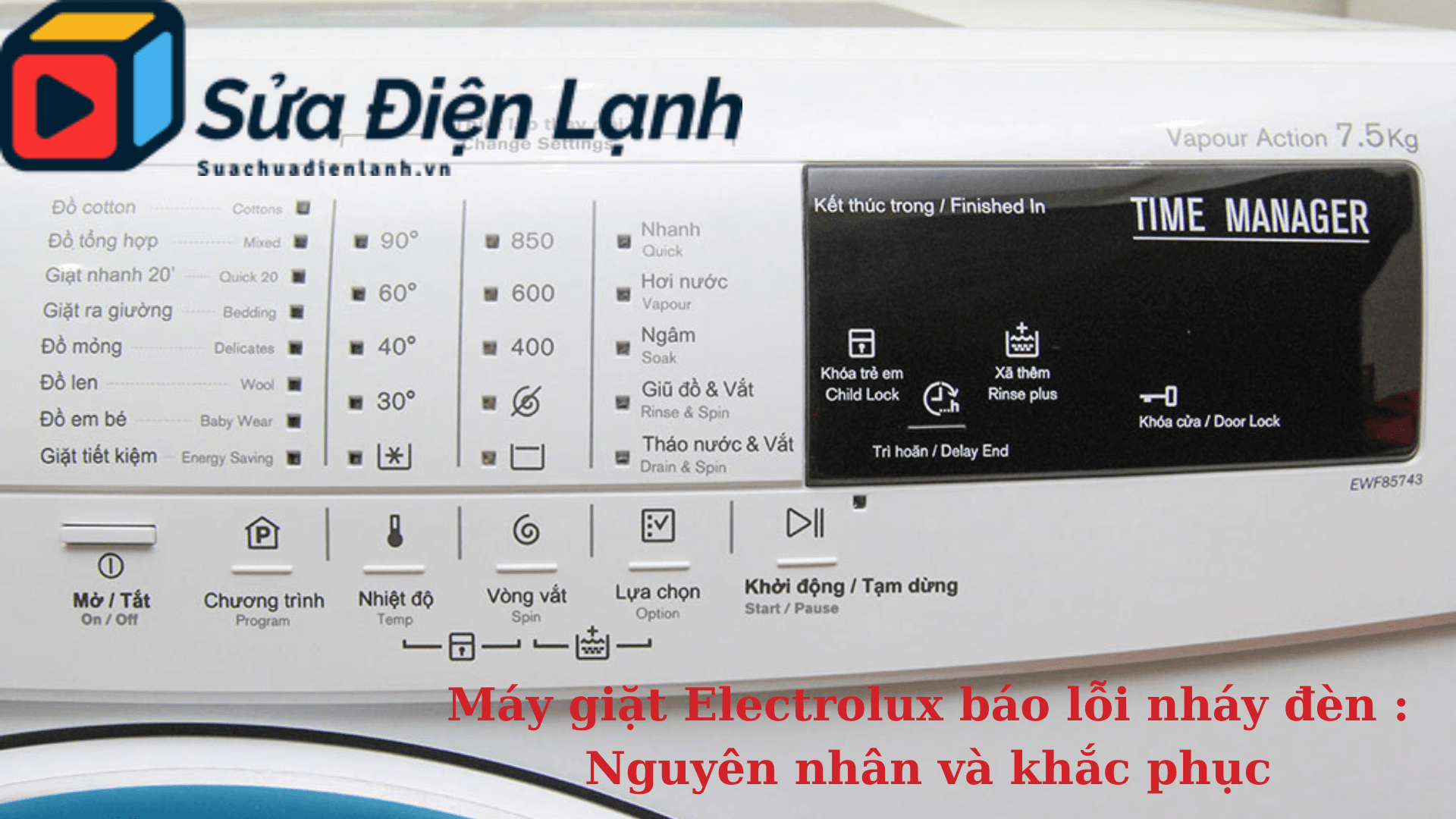 Máy giặt Electrolux báo lỗi nháy đèn : Nguyên nhân và khắc phục