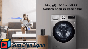 May giat LG bao loi LE Nguyen nhan va khac phuc1