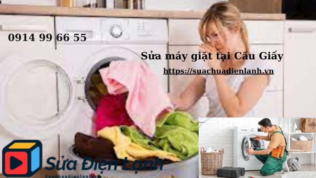 Sửa máy giặt tại Cầu Giấy – Nhanh chóng, chuyên nghiệp, tận nơi 2 Hỗ trợ sửa máy giặt mọi loại, mọi hãng