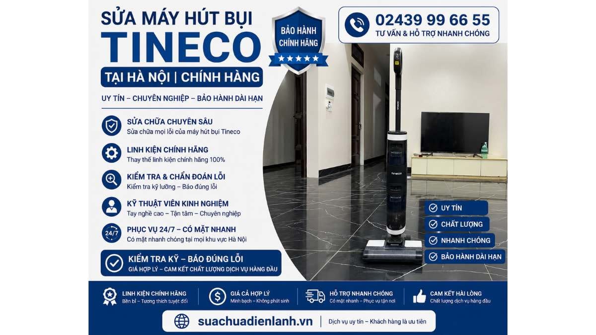 Sửa Máy Hút Bụi Tineco Tại Hà Nội Uy Tín 24/7 – Chuyên Nghiệp, Chính Hãng 2 Những Lỗi Máy Hút Bụi Tineco Thường Gặp